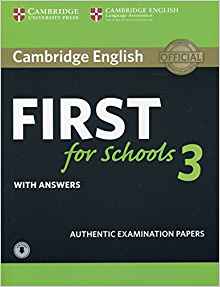 Cambridge English First for Schools 3 Student's Book with Answers with Audio (FCE Practice Tests)