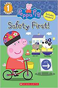 The Safety First! (Peppa Pig: Level 1 Reader)