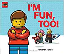 I'm Fun, Too! (A Classic LEGO Picture Book)