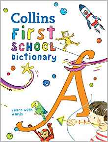 Collins First School Dictionary (Collins Primary Dictionaries)