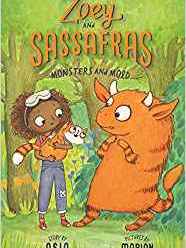 Monsters and Mold (Zoey and Sassafras)