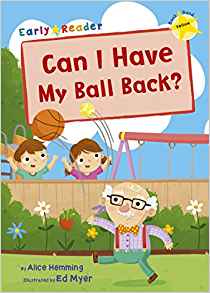 Can I have my Ball Back Early Reader