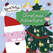 Ben and Holly's Little Kingdom: Christmas Adventure (Ben & Holly's Little Kingdom)