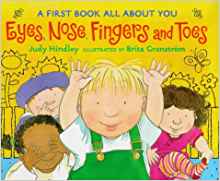 Eyes, Nose, Fingers and Toes: a First Book All About You