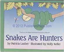 Snakes Are Hunters (Let's Read and Find Out)