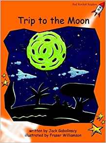 Trip to the Moon: Fluency (Red Rocket Readers: Fluency Level 1: Orange)