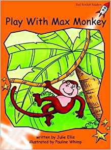 Play With Max Monkey: Fluency (Red Rocket Readers: Fluency Level 1: Orange)