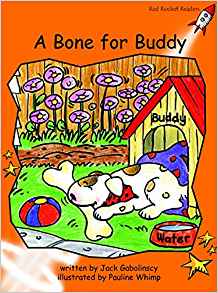 A Bone for Buddy: Fluency (Red Rocket Readers: Fluency Level 1: Orange)