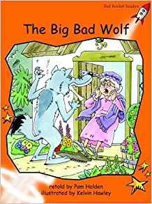 The Big Bad Wolf: Fluency (Red Rocket Readers: Fluency Level 1: Orange)