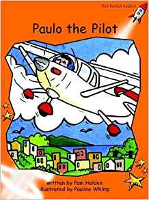 Paulo the Pilot: Fluency (Red Rocket Readers: Fluency Level 1: Orange)