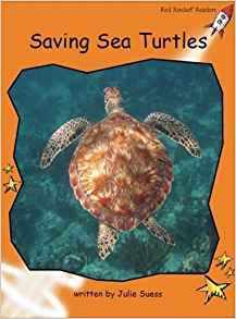 Saving Sea Turtles (Red Rocket Readers: Fluency Level 1: Orange)