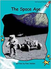 The Space Age: Fluency (Red Rocket Readers: Fluency Level 2: Turquoise)