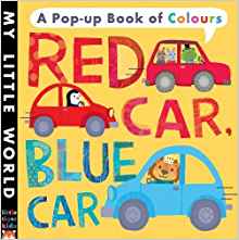 Red Car, Blue Car: A pop-up book of colours