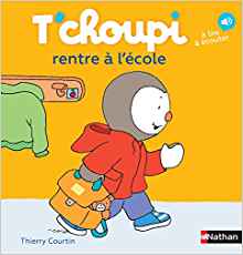 T'choupi rentre à l'école