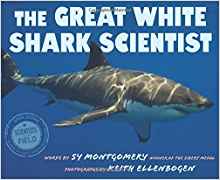 The Great White Shark Scientist (Scientists in the Field Series)