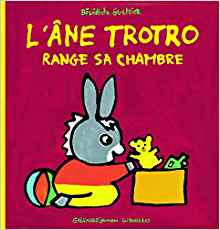 L'Ane Trotro Range Sa Chambre