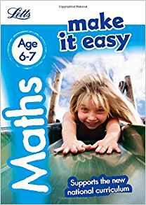 Letts Make It Easy Complete Editions ― Maths Age 6-7: New Edition