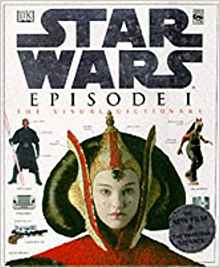 Star Wars Episode 1-The Visual Dictionar