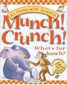 Munch! Crunch!: What's for Lunch? (At Home with Science)