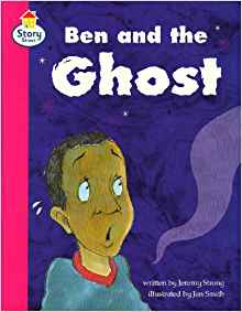 Ben and the Ghost Story Street Competent Step 7 Book 5 (LITERACY LAND)