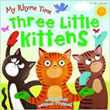 My Rhyme Time: Three Little Kittens and Other Animal Rhymes