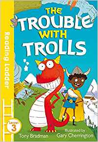 Trouble with Trolls: Level 3 (Reading Ladder)