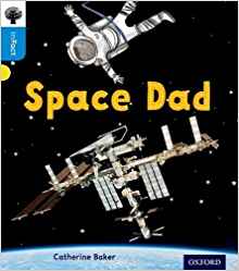 Oxford Reading Tree Infact: Oxford Level 3: Space Dad