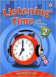 Listening Time with Dictation Transcripts and Answer Key (listening comprehension for high-beginning to pre-intermediate language learners)