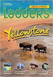 Ladders Social Studies 5: Yellowstone National Park (above-level)