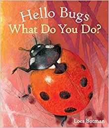 Hello Bugs, What Do You Do? (Hello Animals)