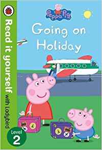 Peppa Pig: Going on Holiday - Read it yourself with Ladybird Level 2