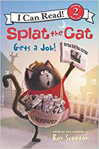 Splat the Cat Gets a Job! (I Can Read Level 2)