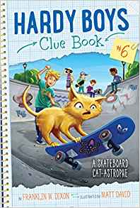 A Skateboard Cat-astrophe (Hardy Boys Clue Book)