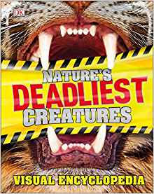 Nature's Deadliest Creatures Visual Encyclopedia