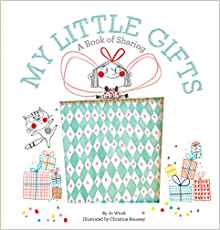 My Little Gifts: A Book of Sharing (Growing Hearts)