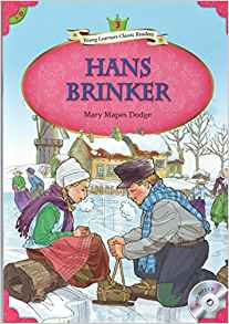 Young Learners Classic Readers: Hans Brinker (Beginning Level 3 w/MP3 Audio CD)