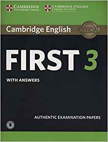 Cambridge English First 3 Student's Book with Answers with Audio (FCE Practice Tests)