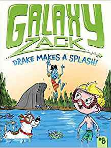 Galaxy Zack #08: Drake Makes a Splash!