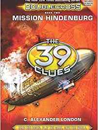 Mission Hindenburg (The 39 Clues: Doublecross, Book 2)