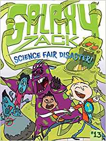 Galaxy Zack #13: Science Fair Disaster!