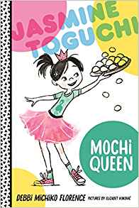 Jasmine Toguchi, Mochi Queen