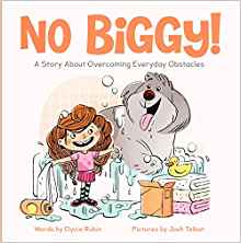 No Biggy!: A Story About Overcoming Everyday Obstacles