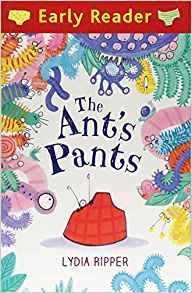 Early Reader: The Ant's Pants