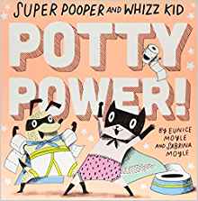 Super Pooper and Whizz Kid: Potty Power! (A Hello!Lucky Book)