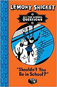 Shouldn't You be in School? (All the Wrong Questions)