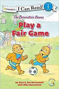 The Berenstain Bears Play a Fair Game (I Can Read! / Berenstain Bears / Living Lights)