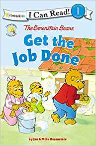 The Berenstain Bears Get the Job Done: Level 1 (I Can Read! / Berenstain Bears / Living Lights)