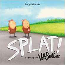 Splat!: Starring the Vole Brothers