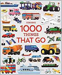 1000 Things That Go (1000 Pictures)