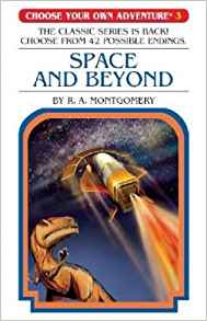 Choose Your Own Adventure #3: Space and Beyond